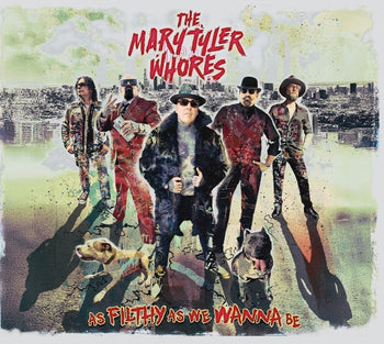 the album cover for Mary Tyler Whores - As Filthy As We Wanna Be [Colored Vinyl] (Grn)