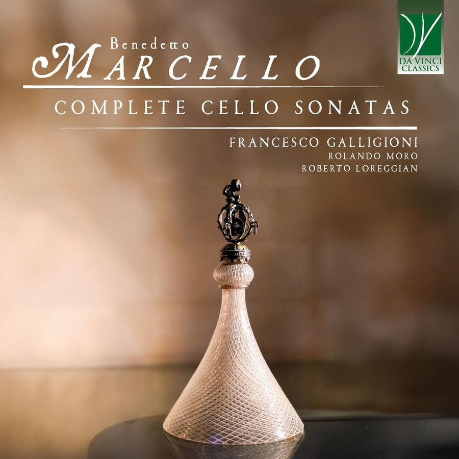 the album cover for Francesco & Rolando Moro & Roberto Loreggian Galligioni - Benedetto Marcello: Complete Cello Sonatas