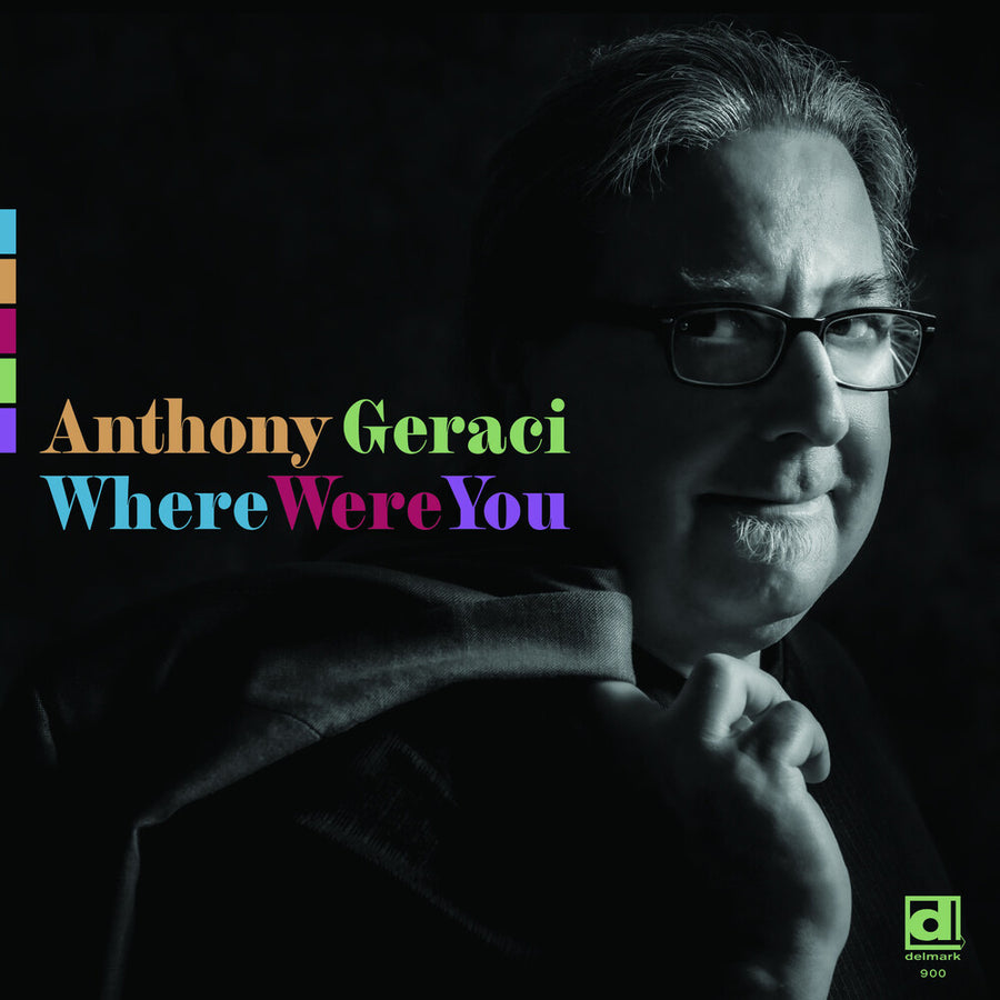 the album cover for Anthony Geraci - Where Were You