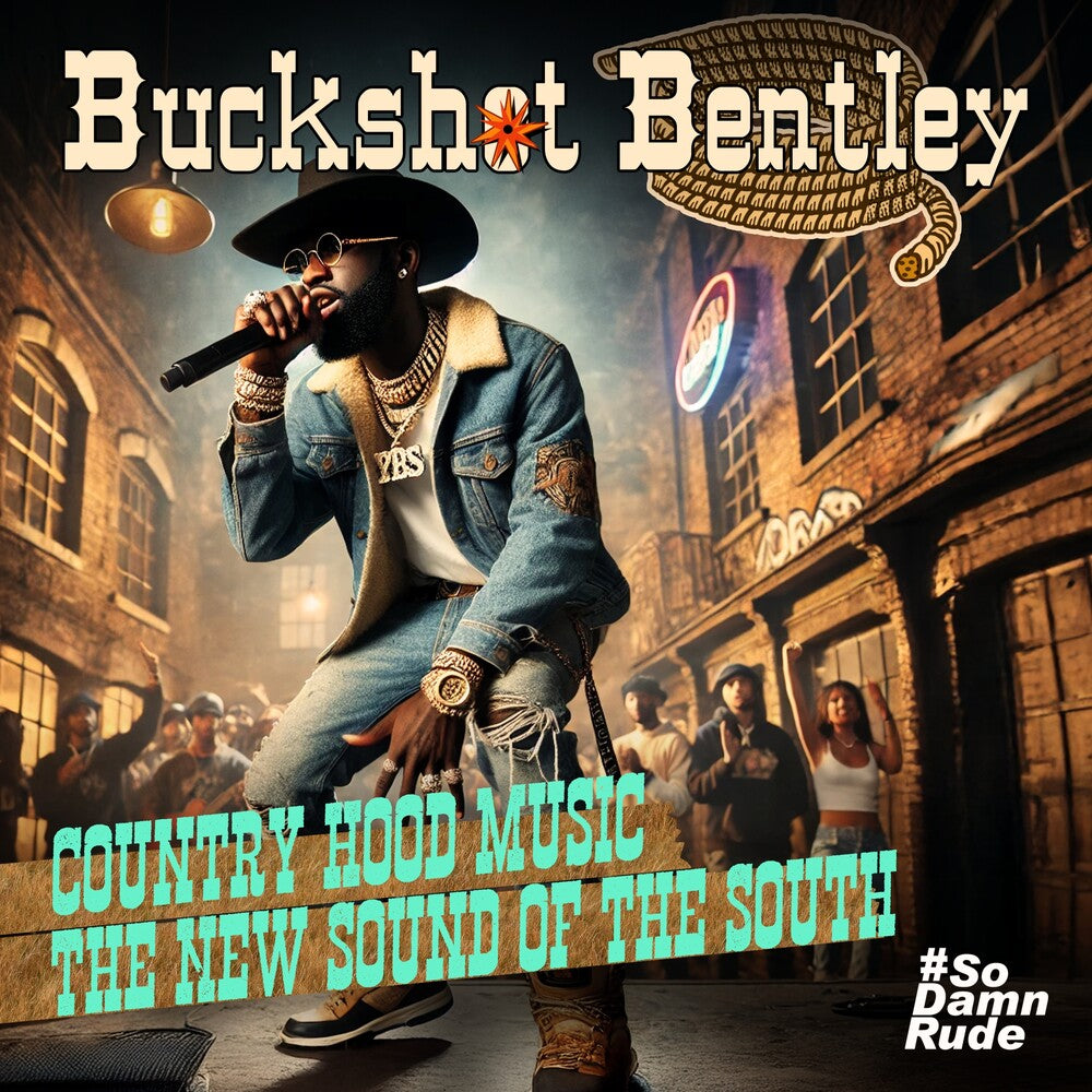 the album cover for Buckshot Bentley - Country Hood Music - The New Sound Of The South