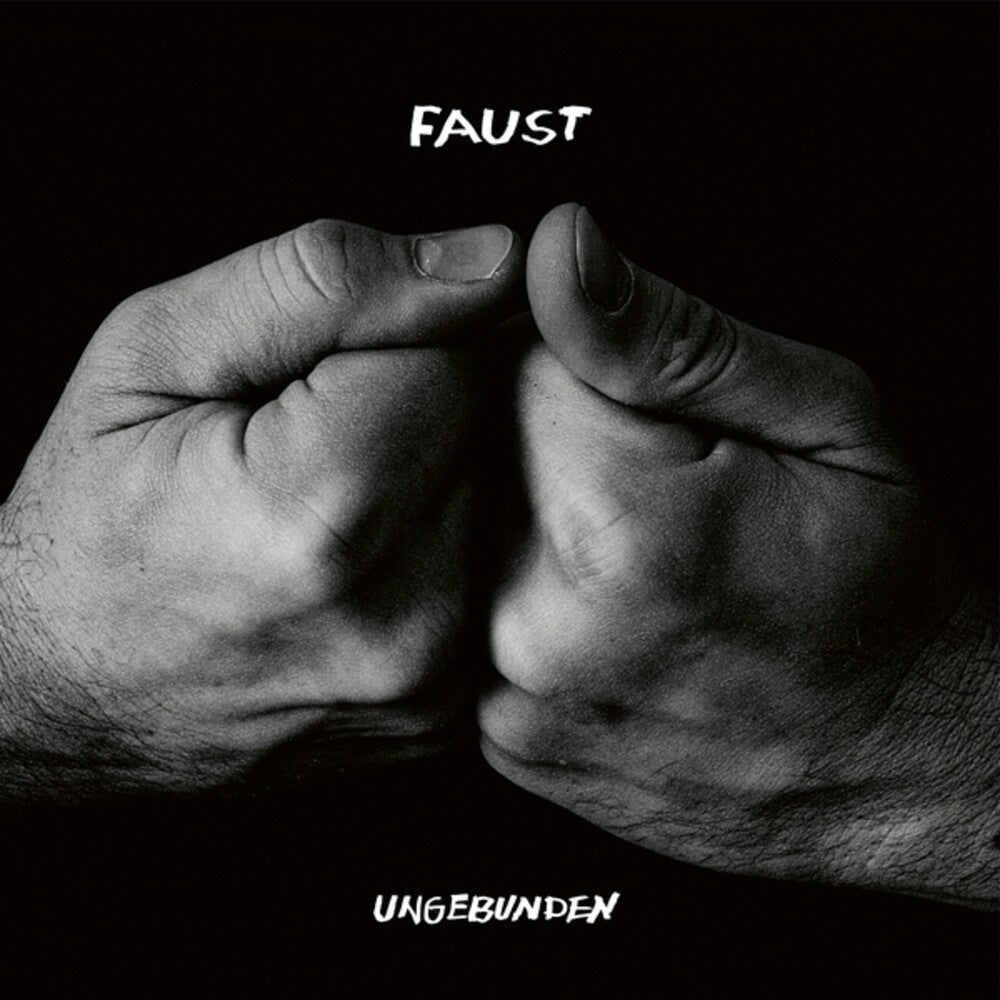 the album cover for Faust - Ungebunden