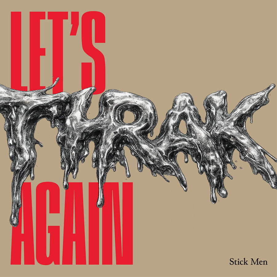 the album cover for Stick Men - Let's Thrak Again