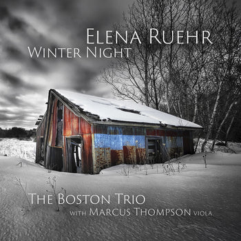 the album cover for Boston Trio - Elena Ruehr: Winter Night