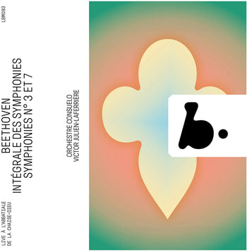 the album cover for Julien-Victor Laferriere - Beethoven: Syms No. 3 & 7 (Integrale Des Syms