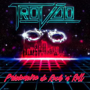 the album cover for Trovao - Prisioneiro Do Rock N Roll (Bonus Track)