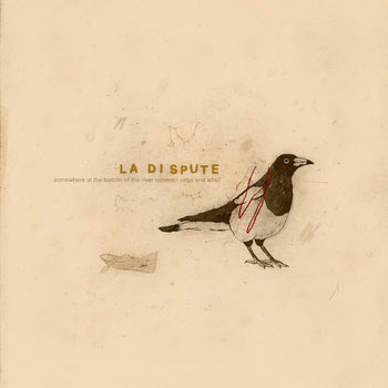 the album cover for La Dispute - Somewhere At The Bottom Of The River Between [Indie Exclusive]