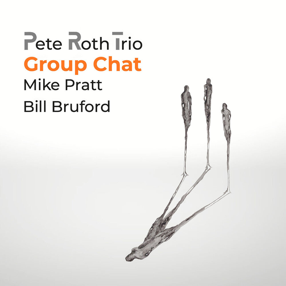 the album cover for Pete Roth  / Bruford,Bill - Group Chat (W/Dvd)