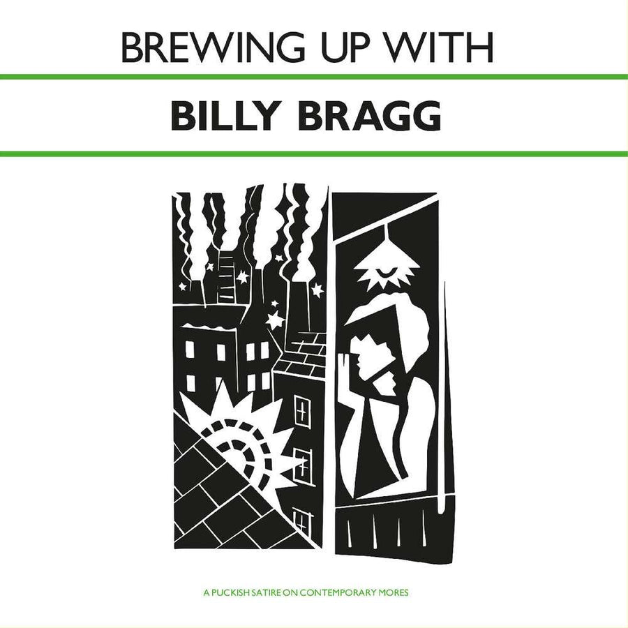the album cover for Billy Bragg - Brewing Up With [Solid Dark Green]