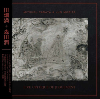 the album cover for Mitsuru + Morita,jun Tabata - Live Critique of Judgement