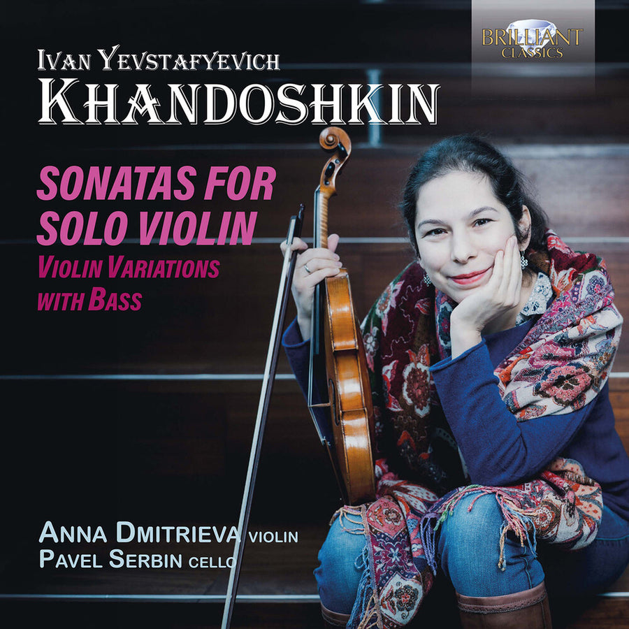 the album cover for Anna Dmitrieva - Khandoshkin: Sons For Solo Vn Vn Variations With
