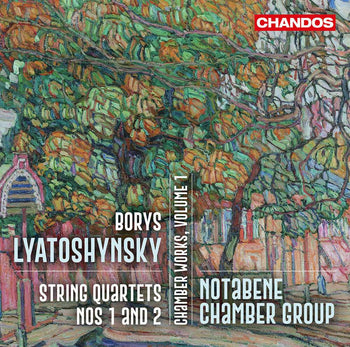 the album cover for Notabene Chamber Group - Lyatoshynsky: Chamber Works Vol. 1