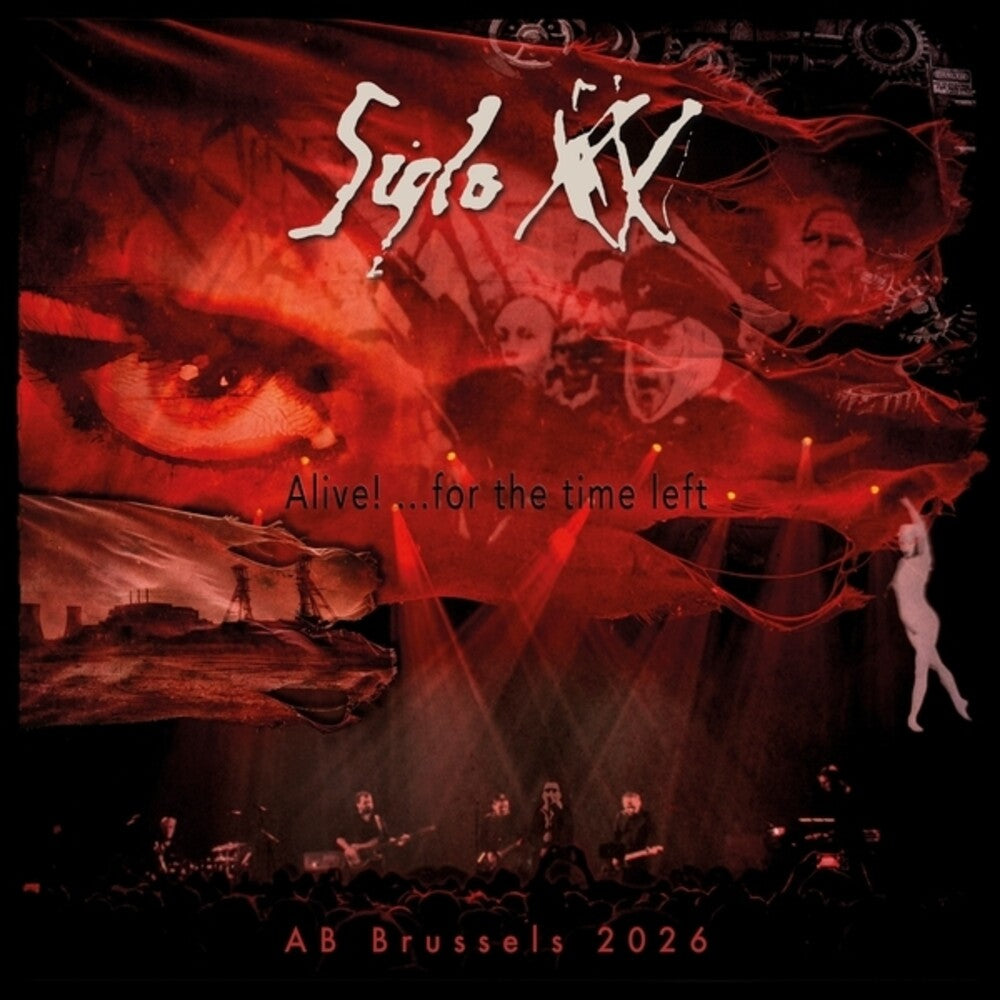 the album cover for Siglo XX - Alive For The Time Left (Live At Ab Brussels 2026)