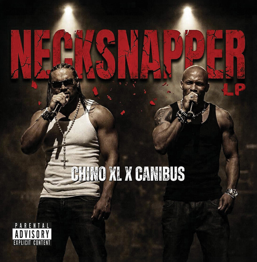 the album cover for Chino Xl / Canibus - Necksnapper