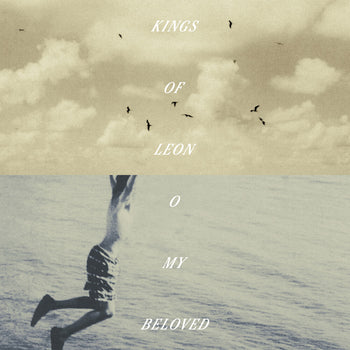 the album cover for Kings Of Leon - O My Beloved [Jewel Case]