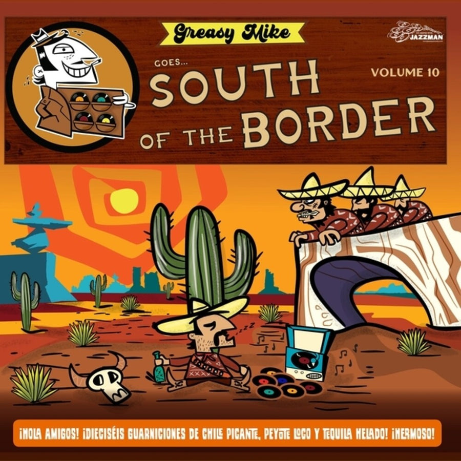 the album cover for Various Artists - Greasy Mike Goes South of the Border
