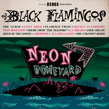 the album cover for Black Flamingos - Neon Boneyard [Indie Exclusive] [Colored Vinyl] [Indie Exclusive]