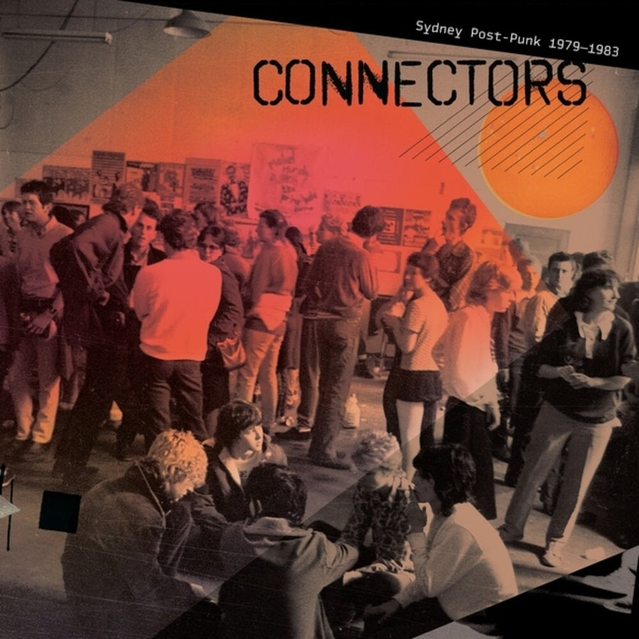 the album cover for Connectors: Sydney Post-Punk 1979-1983 / Var - Connectors: Sydney Post-Punk 1979-1983 / Var