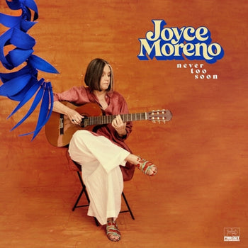 the album cover for Joyce Moreno - Never Too Soon