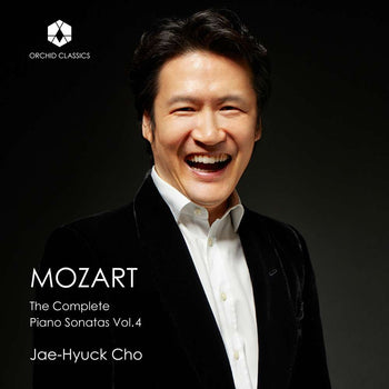 the album cover for Jae Cho -Hyuck - Mozart: The Complete Piano Sonatas Vol. 4