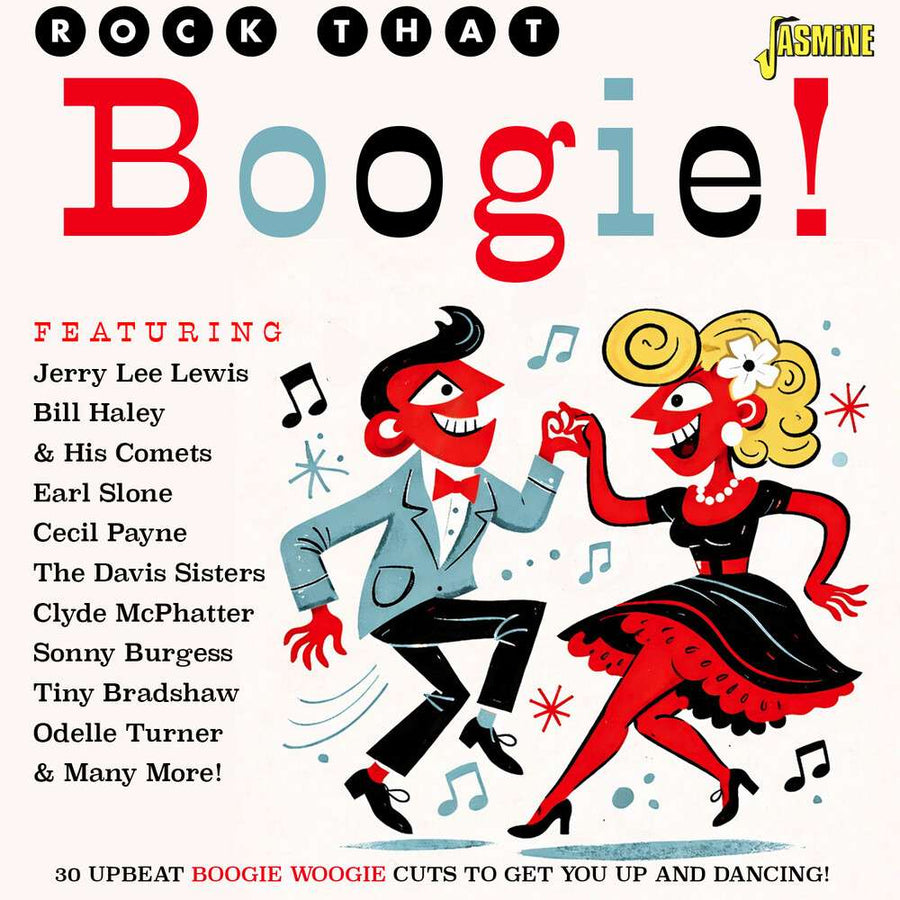 the album cover for Rock That Boogie: 30 Upbeat Boogie Woogie Cuts To - Rock That Boogie: 30 Upbeat Boogie Woogie Cuts To