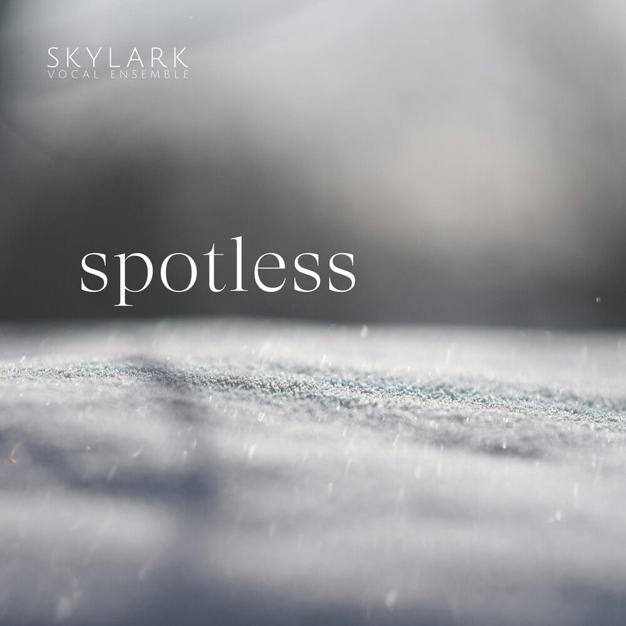 the album cover for Skylark Vocal Ensemble / Matthew Guard - Spotless