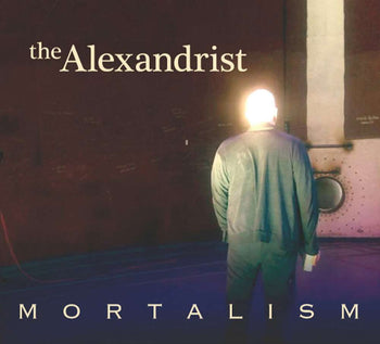 the album cover for Alexandrist - Mortalism