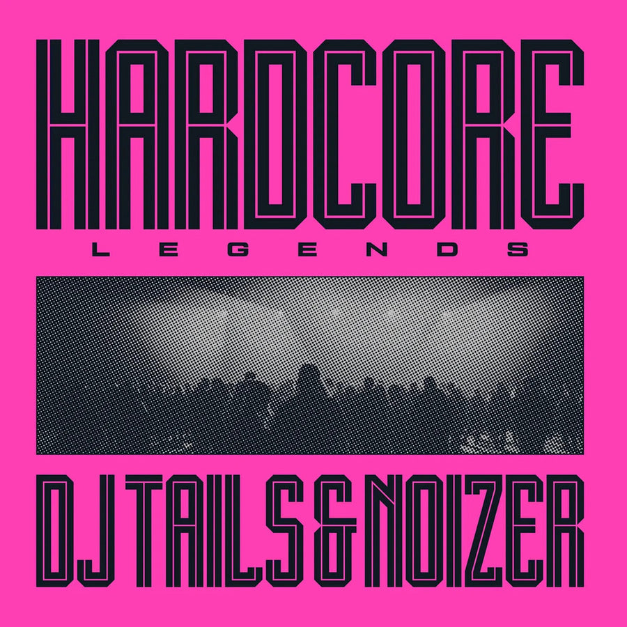 the album cover for Dj Tails & Noizer - Hardcore Legends (Blk) [180 Gram] (Hol)