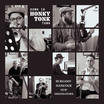 the album cover for Burgamy-Hancock New Originators - Down In Honky Tonk Town