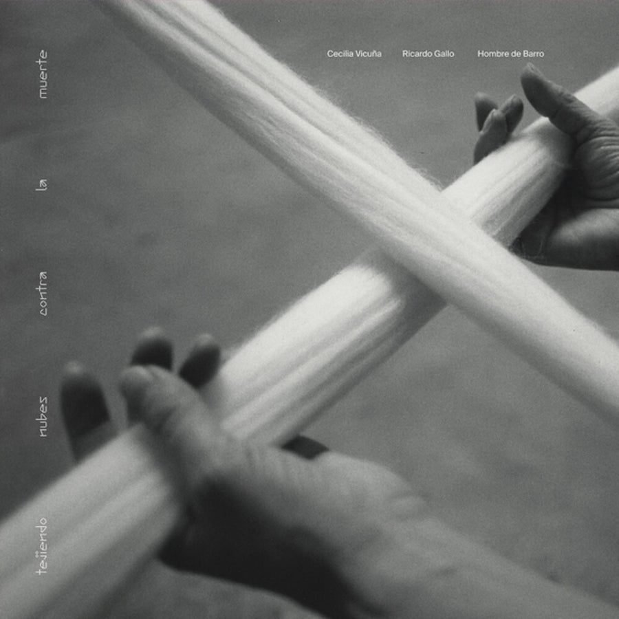 the album cover for Cecilia Vicuna  / Gallo,Ricardo / Hombre De Barro - Tejiendo Nubes Contra La Muerte