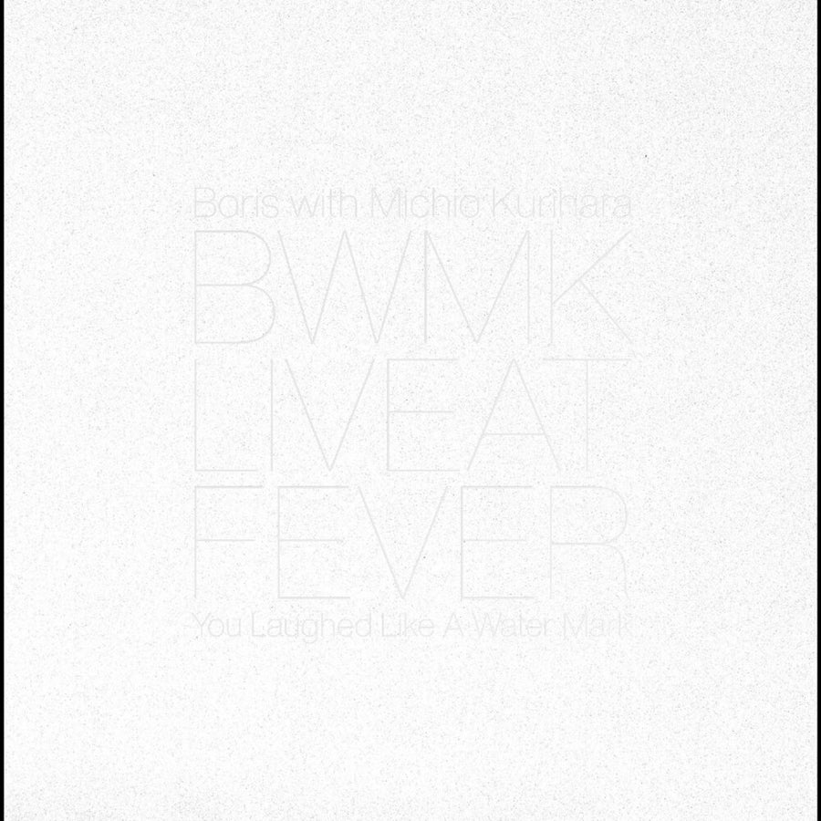 the album cover for Boris / Michio Kurihara - Live at FEVER 20181229
