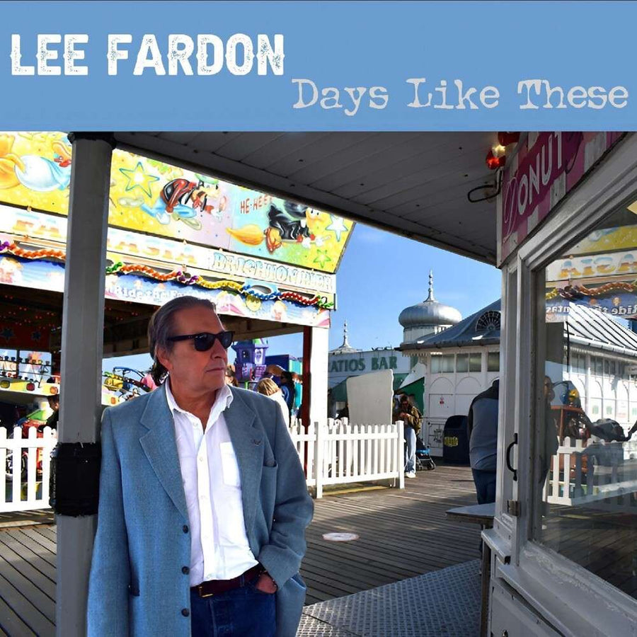 the album cover for Lee Fardon - Days Like These