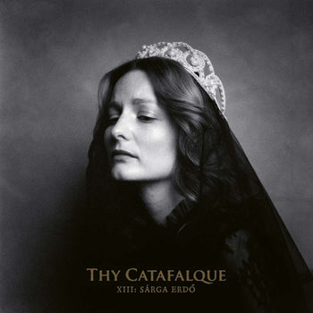 the album cover for Thy Catafalque - Xiii: Sarga Erdo [Limited Edition] (Medb)