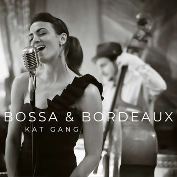 the album cover for Kat Gang - Bossa & Bordeaux