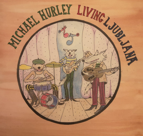Living Ljubliana - Hurley, Michael