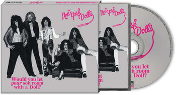 the album cover for New York Dolls - Would You Let Your Son Room With A Doll
