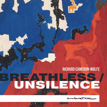 the album cover for Mark Menzies - Cameron-Wolfe: Breathless / Unsilence