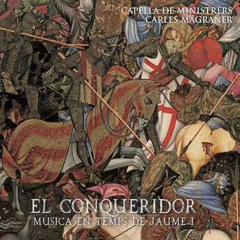 the album cover for Capella De Ministrers - El Conqueridor - Music In The Time Of James I