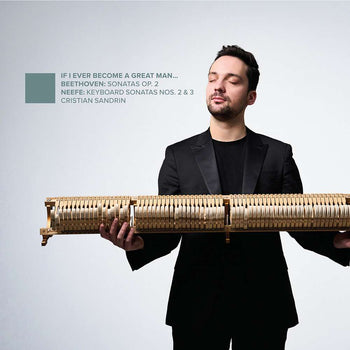 the album cover for Cristian Sandrin - Beethoven & Neefe: If I Ever Become A Great Man