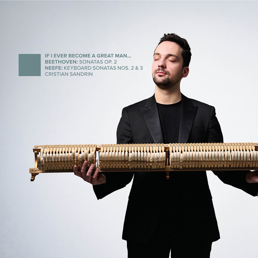 the album cover for Cristian Sandrin - Beethoven & Neefe: If I Ever Become A Great Man
