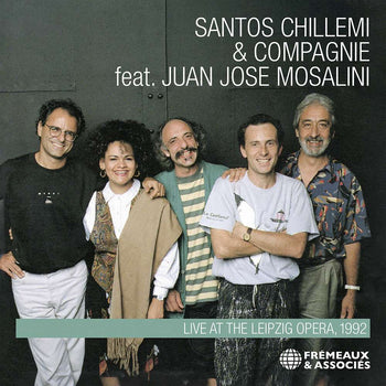 the album cover for SANTOS CHILLEMI - Santos Chillemi & Compagnie - Live At The Liepzig