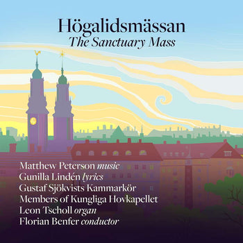 the album cover for Gustaf Sjokvists Kammarkor - Hogalidsmassan - Sanctuary Mass