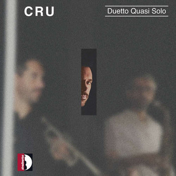 the album cover for Da Claudio Silva - Claudio Da Silva: Cru-Duetto Quasi Solo - Joao