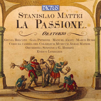 the album cover for Gulia Bolcato - Stanislao Mattei: La Passione Di Gesu Cristo