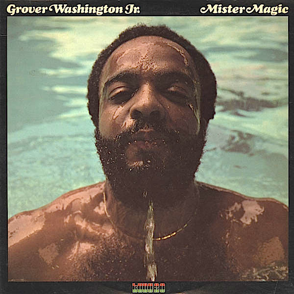 Mister Magic - Washington, Jr., Grover