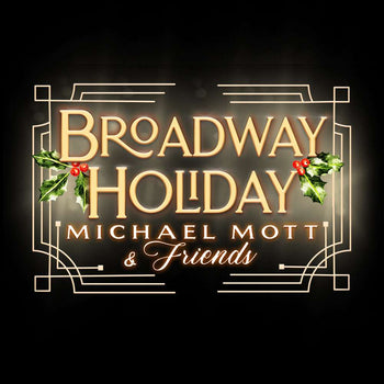 the album cover for Michael Mott - Broadway Holiday