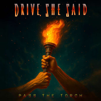 the album cover for Drive She Said - Pass The Torch
