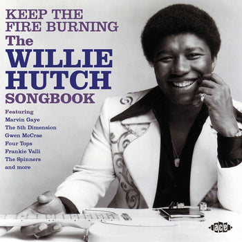 the album cover for Keep The Fire Burning: Willie Hutch Songbook / Var - Keep The Fire Burning: Willie Hutch Songbook / Var