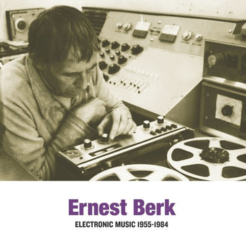 the album cover for Ernest Berk - Electronic Music 1955-1984