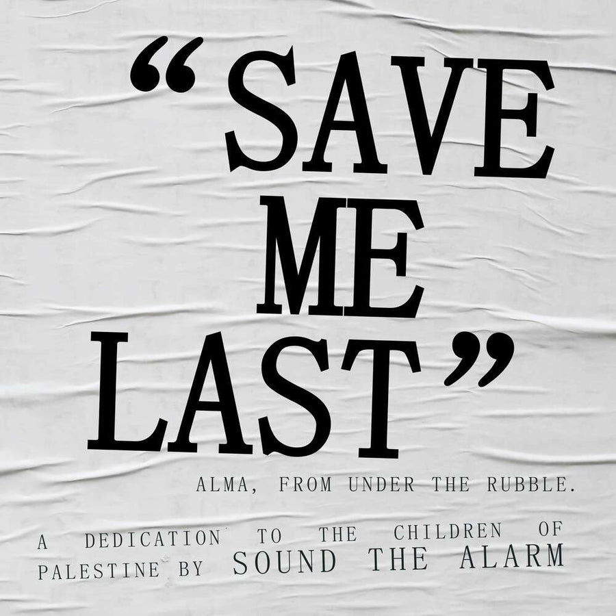 the album cover for Sound The Alarm - Save Me Last