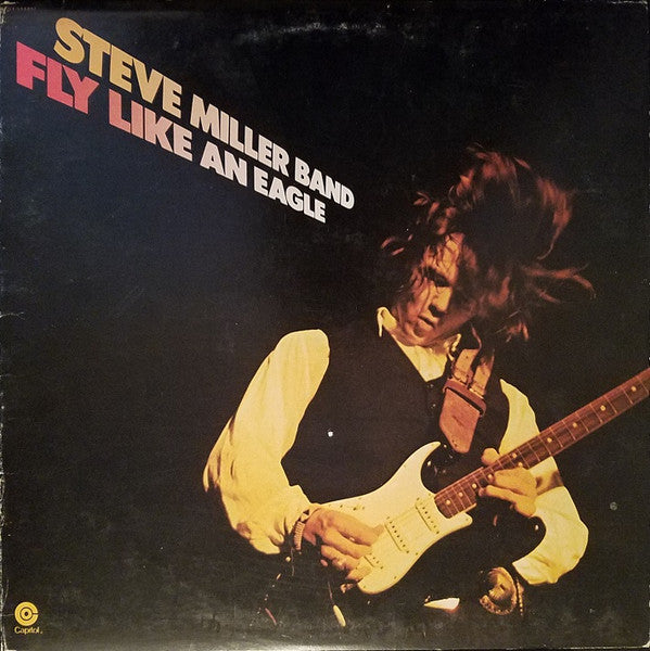Fly Like An Eagle - Steve Miller Band